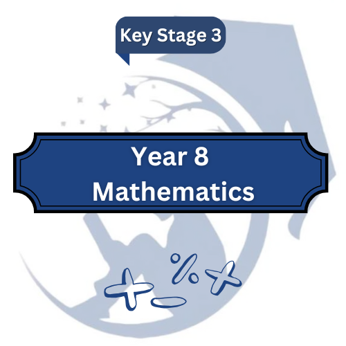 Year 8 Mathematics, KeyStage3 KS3