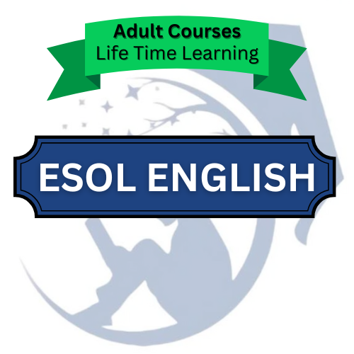 Esol English / Adult Courses Life Long Learning